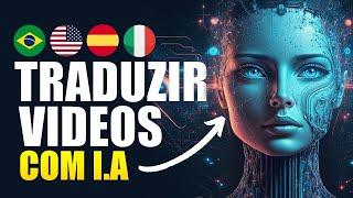 Como Traduzir Vídeos para Português com INTELIGÊNCIA ARTIFICIAL