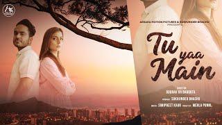 Tu Yaa Main  Hindi Short Film  Latest Short Movies 2022  Arsara Music  Short Film  Love Story