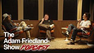 The Adam Friedland Show Podcast - Brendan Sagalow - Episode 70