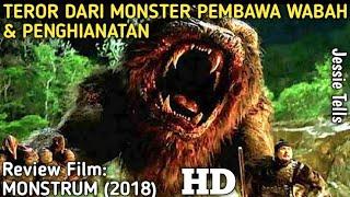 MONSTER PEMBAWA WABAH Dan PENGHIANATAN MONSTRUM 2018