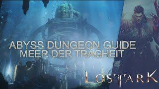 Meer der Trägheit Abyss Dungeon Guide  Sea of Indolence Abyssal Dungeon - Lost Ark