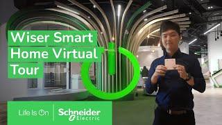 Wiser Smart Home Virtual Tour  Schneider Electric