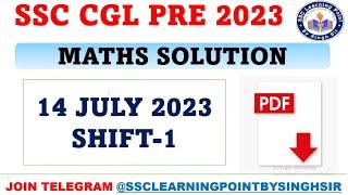 SSC CGL PRE 2023   CGL 14 July 2023 1st Shift Solved Paper by Singh Sir  CGL MATHS  SOLUTION