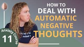 Automatic Negative Thoughts - Break the Anxiety Cycle 1130