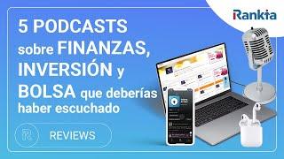 5 PODCASTS sobre FINANZAS inversión y bolsa que deberías haber escuchado