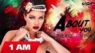 The Kid ft.Aniri - About you Radio edit