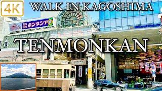 【 天文館 TENMONKAN 】 Walk in Kagoshima  鹿児島 4K