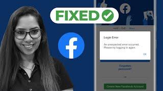 Facebook An Unexpected Error occurred Please Try Logging In Again  FB Login Error Solved 100%