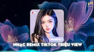 NHẠC REMIX TIKTOK TRIỆU VIEW - BXH NHẠC TRẺ REMIX 2024 HAY NHẤT HIỆN NAY - NONSTOP 2024 VINAHOUSE