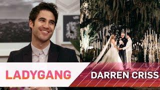 Darren Criss Gives Full Details on His Wedding  LadyGang  E