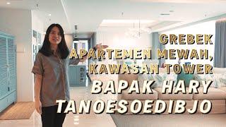 GREBEK APARTEMEN MEWAH KAWASAN TOWER BAPAK HARY TANOESOEDIBJO