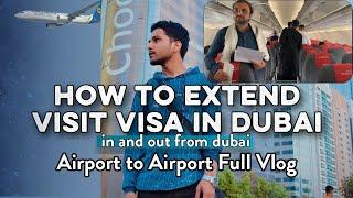 Dubai visit visa Extension process Full practical  airport flight #visitvisanewupdate dubai