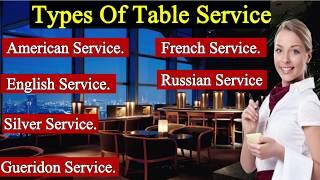 Types of Table Service II American Silver Gueridon English Russian French Service.