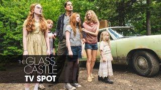 The Glass Castle 2017 – “World” Official TV Spot