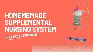 Supplemental Nursing System - DIY Tutorial