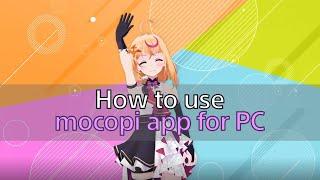 Sony  How to use mocopi app for PC