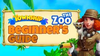 Township ZOO  Beginners Guide 