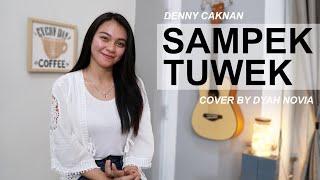 SAMPEK TUWEK DENNY CAKNAN COVER BY DYAH NOVIA