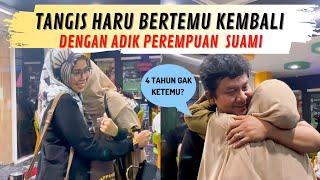 TEMU HARU BERSAMA ADIK PEREMPUAN SUAMI