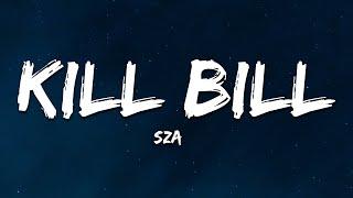 SZA - Kill Bill Lyrics