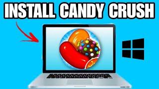 How to install candy crush in pc