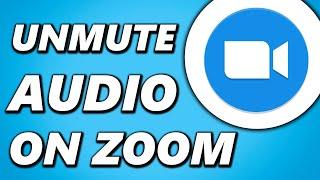 How to Unmute Audio in Zoom Meeting FULL Guide