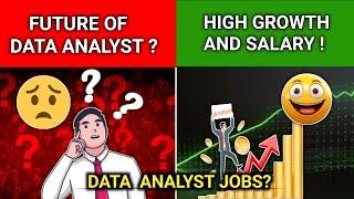 Future of Data Analyst   Is It the Right Career for You?  Opportunities Growth & Salary Insights