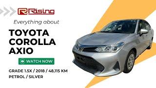 SOLD【2018】Toyota Corolla Axio 2WD Grade 1.5X 48115km - Japanese Car