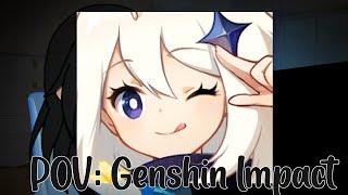 POV Genshin Impact