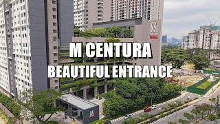 Unboxing M Centura #1  How Mah Sing design a welcoming entrance?