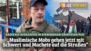 Birmingham Muslimische Mobs gehen mit Schwert und Machete auf die Straße