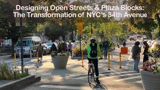 Designing Open Streets & Plaza Blocks The Transformation of NYC’s 34th Ave