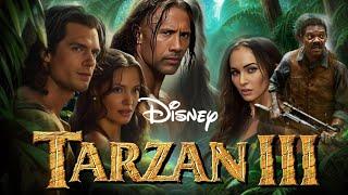 Tarzan III 2025 Movie  Dwayne Johnson Emily Blunt  The Legend Of Tarzan 3 Full Movie HD Facts