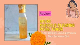 Review Jujur Npure Marigold Clearing Petal Toner - Toner Exfoliasi