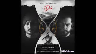 Shayea - Deli ft Sadegh official Audio