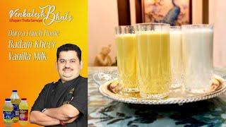 Venkatesh Bhat makes Durga lunch home Badam kheer and Vanilla milk  badam milk  recipe in Tamil