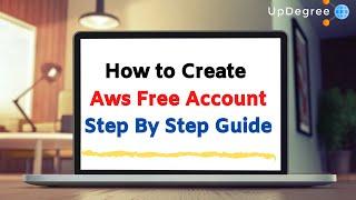 How to Create Aws Free Account Step By Step Guide Updegree