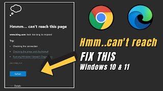 FIX Hmmm cant reach this page took too long to respond Edge & Chrome