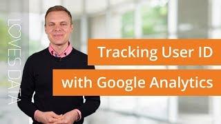 User ID in Google Analytics – Heres What You Need To Know