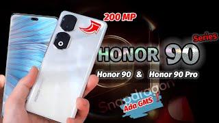 Honor 90 Honor 90 ProResmi Rilis ¦ Bawa Kamera 200MP sensor ISOCELL HP3