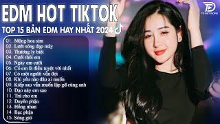 Mộng Hoa Sim Remix  BXH Nhạc Trẻ Remix Hay Nhất  - Top 15 Bản EDM TikTok Hot Trend 2024