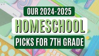 Our 2024-2025 Homeschool Curriculum Choices For Middle School  Seventh Grade Homeschool Picks