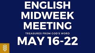 JW English Midweek Meeting 2022  Midweek May 16-22  Jw Midweek Meeting May 16-22 Jw Meeting