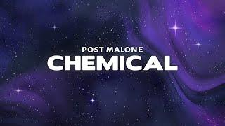 Post Malone - Chemical Lyrics