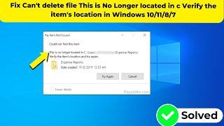 Fix Cant delete file This is No Longer located in c Verify the items location in Windows 101187