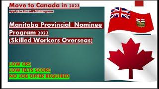 Immigrate to Canada in 2023 via Provincial MPNP Pathway