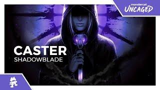Caster - Shadowblade Monstercat Release
