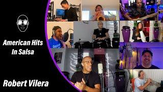 Robert Vilera - American Hits - Versión Salsa Edición Cuarentena