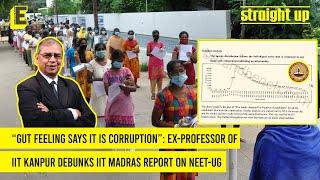 NEET-UG 2024 row Ex-professor of IIT Kanpur debunks IIT Madras report says report was rushed