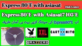 How to set express 80E with asiasat 7  express 80e asiasat k sath kesy set krain  Dish Center